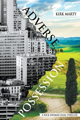 Adverse Possession by Marty, Kirk