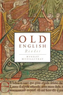 Old English Reader by McGillivray, Murray