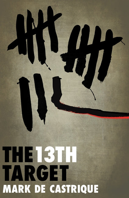 The 13th Target by de Castrique, Mark