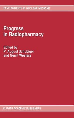 Progress in Radiopharmacy by Schubiger, August P.