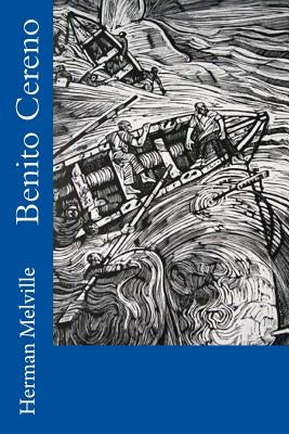 Benito Cereno by Melville, Herman