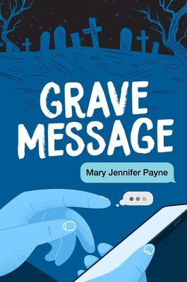 Grave Message by Payne, Mary Jennifer