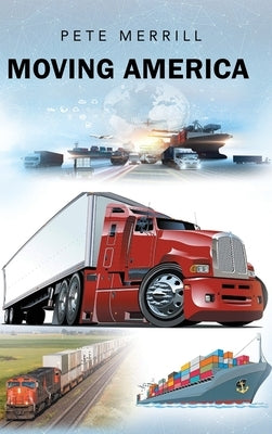 Moving America by Merrill, Pete
