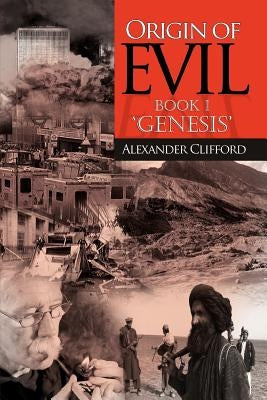 Origin of Evil: Book 1 Origin by Clifford, Alexander