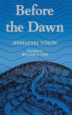 Shimazaki: Before the Dawn Paper by Tōson, Shimazaki