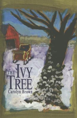 The Ivy Tree by Brown, Carolyn