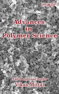 Advances in Polymer Science by Mittal, Vikas