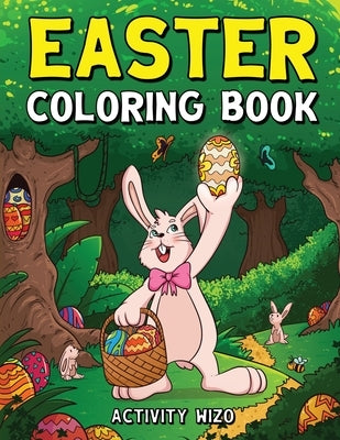 Easter Coloring Book: An Activity Book For Kids Ages 4-8 by Wizo, Activity
