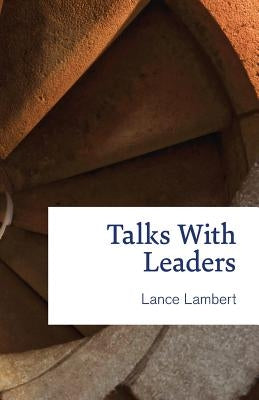 Talks with Leaders by Lambert, Lance
