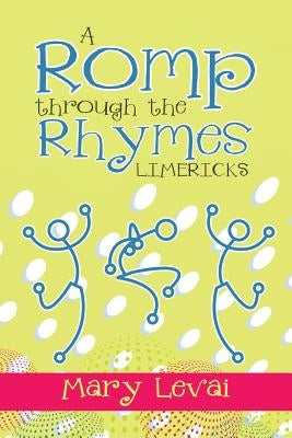 A Romp Through the Rhymes by Levai, Mary