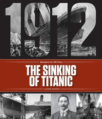 The Sinking of Titanic by Bodden, Valerie