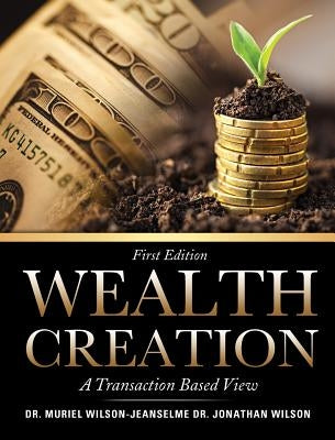 Wealth Creation by Wilson-Jeanselme, Muriel