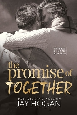 The Promise of Together by Hogan, Jay
