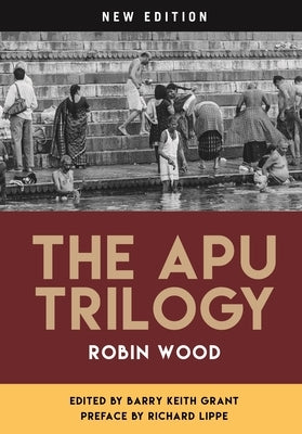 The Apu Trilogy by Wood, Robin