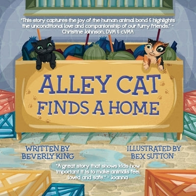 Alley Cat Finds A Home by King, Beverly