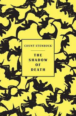 The shadow of death by Stenbock, Count