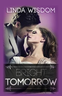 Bright Tomorrow by Wisdom, Linda