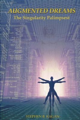 Augmented Dreams by Kagan, Stephen B.