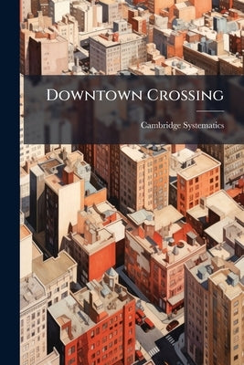 Downtown Crossing: Shopper Profiles, 1978 and 1980 by Systematics, Cambridge