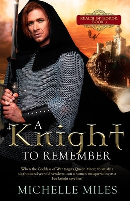 A Knight to Remember by Miles, Michelle
