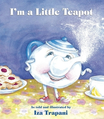I'm a Little Teapot by Trapani, Iza