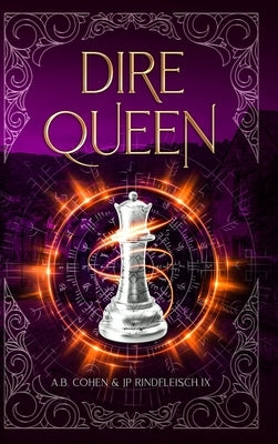 Dire Queen: A Paranormal Academy Urban Fantasy (Leah Ackerman Book 5) by Rindfleisch IX, Jp