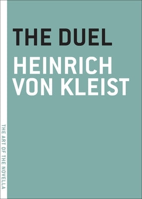 The Duel by Kleist, Heinrich Von