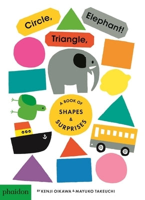 Circle, Triangle, Elephant!: A Book of Shapes & Surprises by Bennett, Meagan