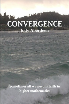 Convergence by Aberdeen, Jody