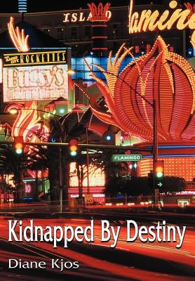 Kidnapped By Destiny by Kjos, Diane