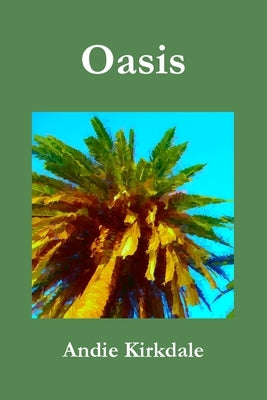 Oasis by Kirkdale, Andie