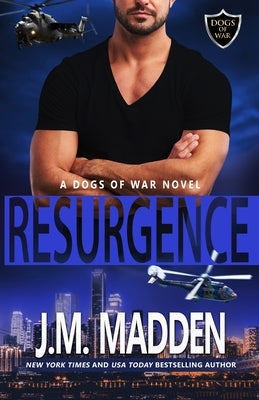 Resurgence: A Paranormal Military Romance by Madden, J. M.