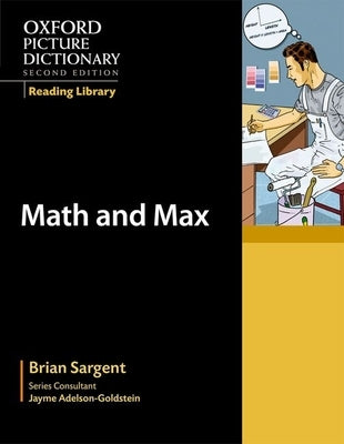 Oxford Picture Dictionary Reading Library: Math and Max by Sargent, Brian