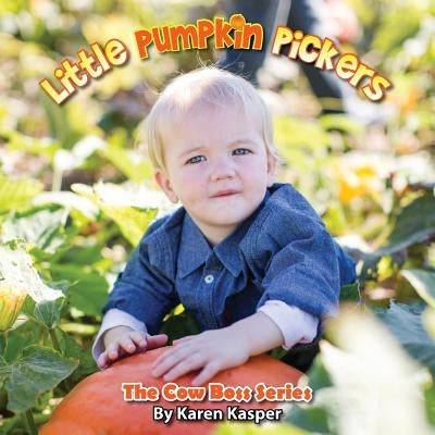 Little Pumpkin Pickers by Kasper, Karen