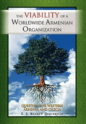 The Viability of a Worldwide Armenian Organization by Demirdjian, Z. S. Andrew