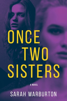 Once Two Sisters by Warburton, Sarah