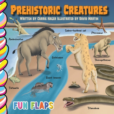 Prehistoric Creatures by Hager, Carrie