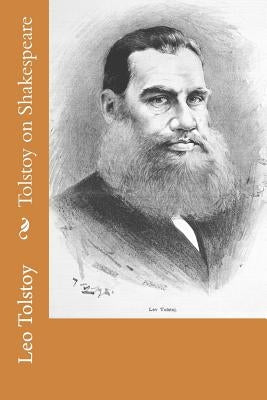 Tolstoy on Shakespeare by Tchertkoff, V.