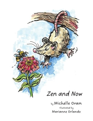 Zen and Now by Oram, Michelle