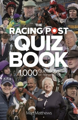 Racing Post Quiz Book by Matthews, Mart