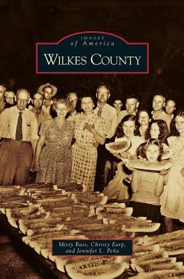 Wilkes County by Bass, Misty