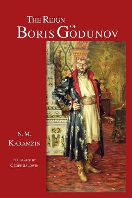 The Reign of Boris Godunov by Baldwin, Geoff