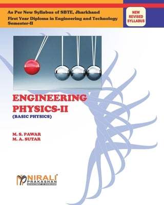 Engineering Physics-II (Basic Physics) by Pawa, M. S.