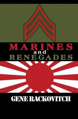 Marines and Renegades by Rackovitch, Gene