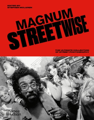 Magnum Streetwise by Magnum Photos