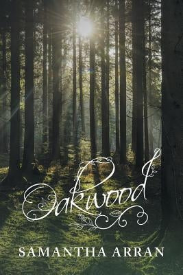 Oakwood by Arran, Samantha