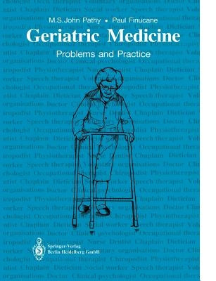 Geriatric Medicine: Problems and Practice by Pathy, M. S. John