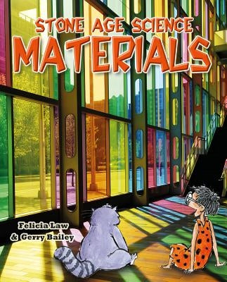 Stone Age Science: Materials by Law, Felicia