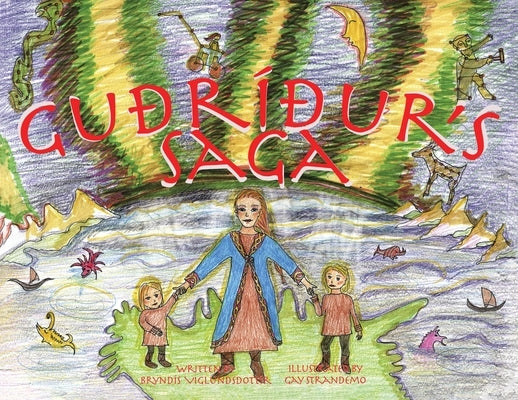 Guðríður's Saga by Viglundsdottír, Bryndís