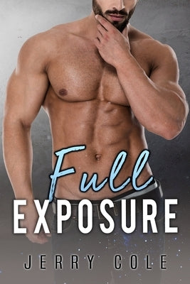 Full Exposure by Cole, Jerry